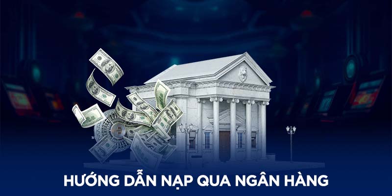 Nạp tiền qua I-Banking nhanh chóng, tiện lợi